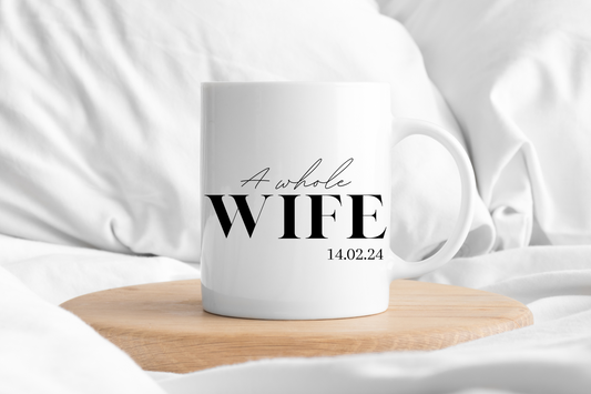 'A Whole Wife' - 11oz Ceramic Mug